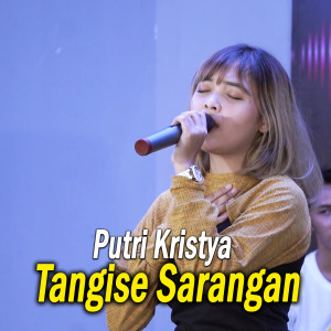 Dengarkan Tangise Sarangan lagu dari Putri Kristya dengan lirik