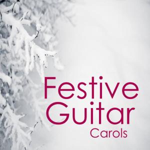 Relaxing Instrumental Players的專輯A Festive Christmas: Festive Guitar Christmas Carols