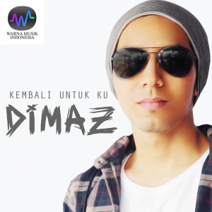 Dengarkan Serba Salah lagu dari Dimaz dengan lirik
