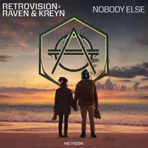 收聽RetroVision的Nobody Else歌詞歌曲