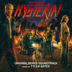 Tyler Bates的專輯Hysteria! (Original Series Soundtrack)