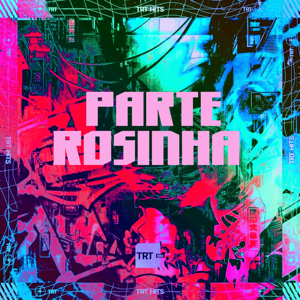 PARTE ROSINHA (Explicit)