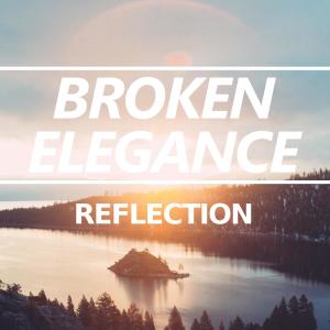 Album Reflection from Broken Elegance