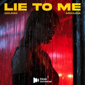 ดาวน์โหลดและฟังเพลง Lie To Me พร้อมเนื้อเพลงจาก SouMix