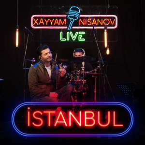 Listen to İstanbul (Live) song with lyrics from Xayyam Nisanov