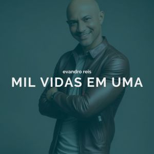 Album Mil Vidas Em Uma from Evandro Reis