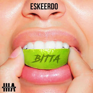 收聽Eskeerdo的BITTA歌詞歌曲