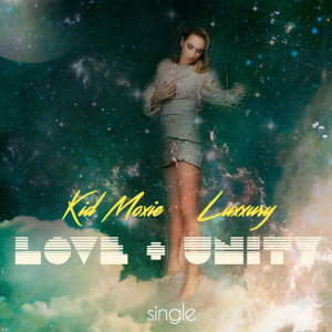 Listen to Love and Unity song with lyrics from Kid Moxie