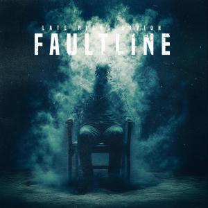 Late Night Savior的專輯Faultline