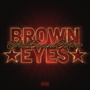Mason Dane的專輯Brown Eyes (She Doesn't Know) (Explicit)