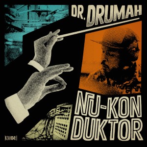 Dr. Drumah的專輯Nu-Konduktor