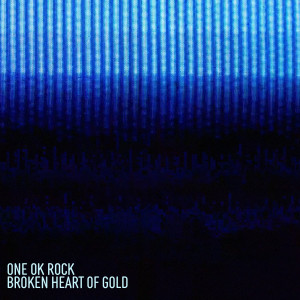 收聽ONE OK ROCK的Broken Heart of Gold (Japanese Version)歌詞歌曲