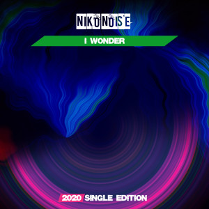 Niko Noise的專輯I Wonder (2020 Short Radio)