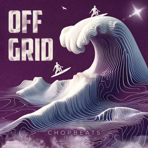 Chopbeats的專輯Off-grid Freestyle (Explicit)