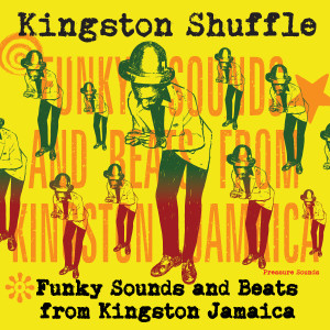 Various Artists的專輯Kingston Shuffle: Funky Sounds and Beats from Kingston Jamaica