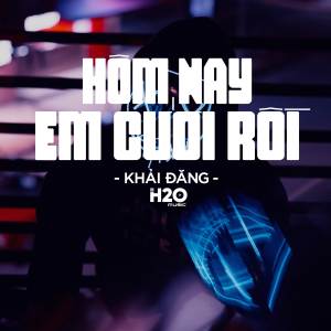 Album Hôm Nay Em Cưới Rồi Remix (EDM) oleh Khải Đăng