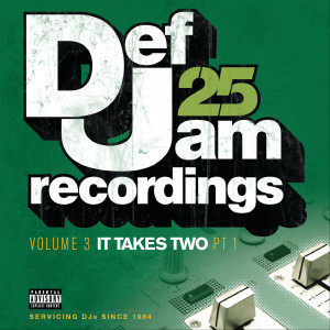 อัลบัม Def Jam 25: Volume 3 - It Takes Two PT 1 ศิลปิน Various