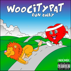 ดาวน์โหลดและฟังเพลง Run Away (Explicit) พร้อมเนื้อเพลงจาก Woocitypat