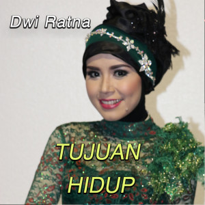 Album Tujuan Hidup from Dwi Ratna