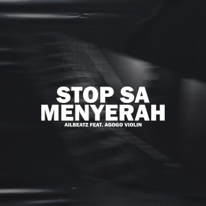 AILBEATZ的专辑Stop Sa Menyerah