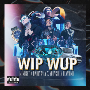 ดาวน์โหลดและฟังเพลง WIP WUP (Explicit) พร้อมเนื้อเพลงจาก POKMINDSET 