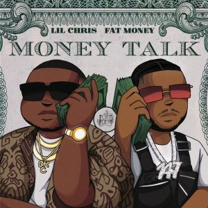 ดาวน์โหลดและฟังเพลง Money Talk (feat. Fat Money) พร้อมเนื้อเพลงจาก Lil Chris