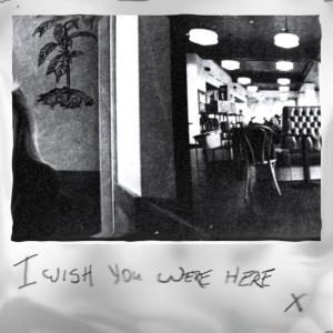 收聽Alex & Echoes的I Wish You Were Here歌詞歌曲