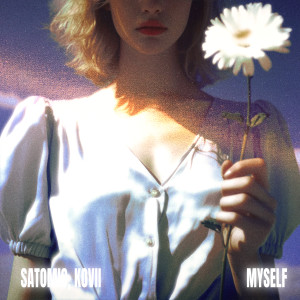 Listen to MYSELF song with lyrics from SATOMIC