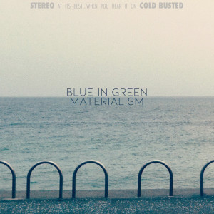 Album Materialism from Blue In Green