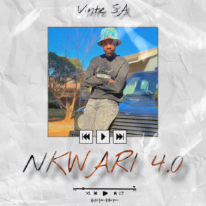 收聽Vinte SA的Nkwari 4.0歌詞歌曲