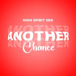 ดาวน์โหลดและฟังเพลง Another Chance พร้อมเนื้อเพลงจาก High Spirit SEG