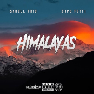 收聽Skrell Paid的Himalayas (Explicit)歌詞歌曲