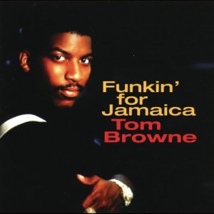ดาวน์โหลดและฟังเพลง Funkin' for Jamaica พร้อมเนื้อเพลงจาก Tom Browne
