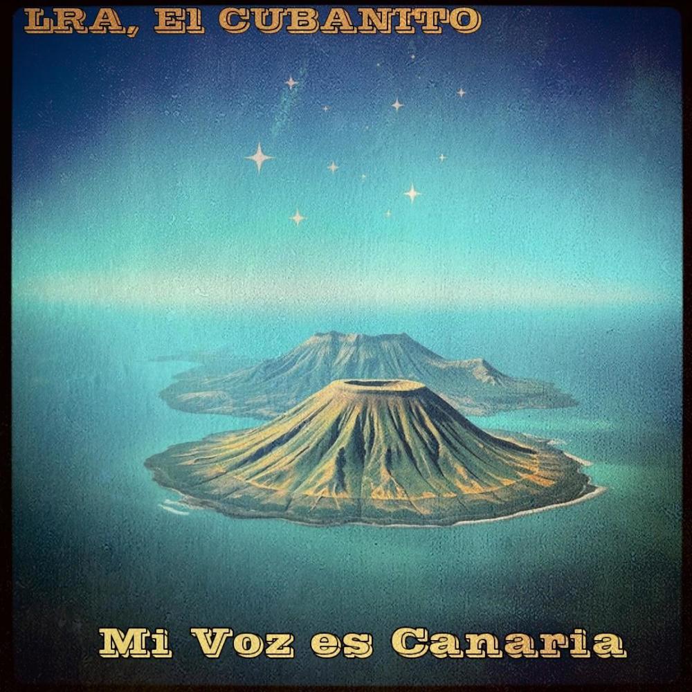 Mi Voz es Canaria (feat. EL CUBANITO)