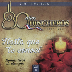 ดาวน์โหลดและฟังเพลง Hasta Que Te Conocí พร้อมเนื้อเพลงจาก Los Huasos Quincheros