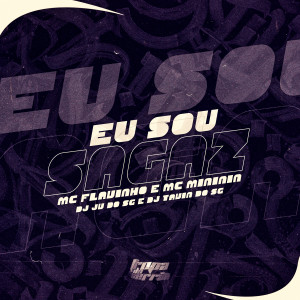 收聽DJ JV DO SG的Eu Sou Sagaz (Explicit)歌詞歌曲