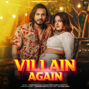 Listen to Villain Again song with lyrics from Sanket Upadhyay