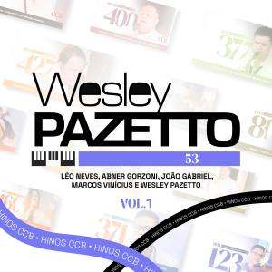 收聽Wesley Pazetto的Hino 182 (Brevemente retornará Jesus Cristo) (feat. Léo Neves, Abner Gorzoni, João Gabriel & Marcos Vinícius)歌詞歌曲