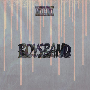 Listen to Boysband (Explicit) song with lyrics from BA2RO