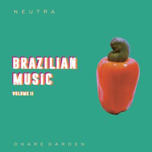 ดาวน์โหลดและฟังเพลง Brazilian Song พร้อมเนื้อเพลงจาก Ohare Garden