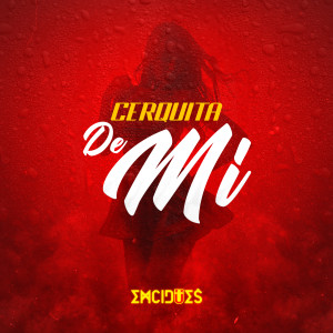 Listen to Cerquita De Mi song with lyrics from Emcidues