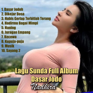 อัลบัม Lagu Sunda Full Album  Dasar Jodo ศิลปิน Nadhira