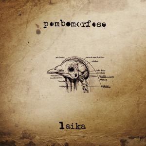 Laika的專輯Pombomorfose (Explicit)