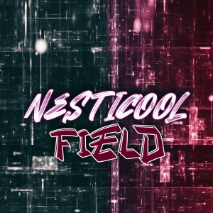 Album FIELD from NESTICOOL