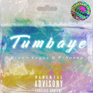 Ifm的專輯TUMBAYÉ (feat. Bryan Vegas & Y-Jonez) (Explicit)