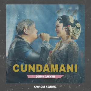 Karaoke Keliling的專輯Cundamani