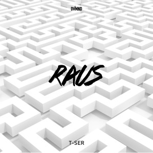 ดาวน์โหลดและฟังเพลง Raus พร้อมเนื้อเพลงจาก T-Ser