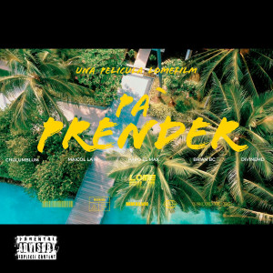 收聽Chulumblum的Pa Prender (feat. Brian BC & Divine) (Explicit)歌詞歌曲