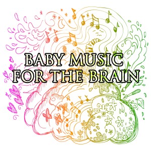อัลบัม Baby Music for the Brain ศิลปิน Baby Lullaby