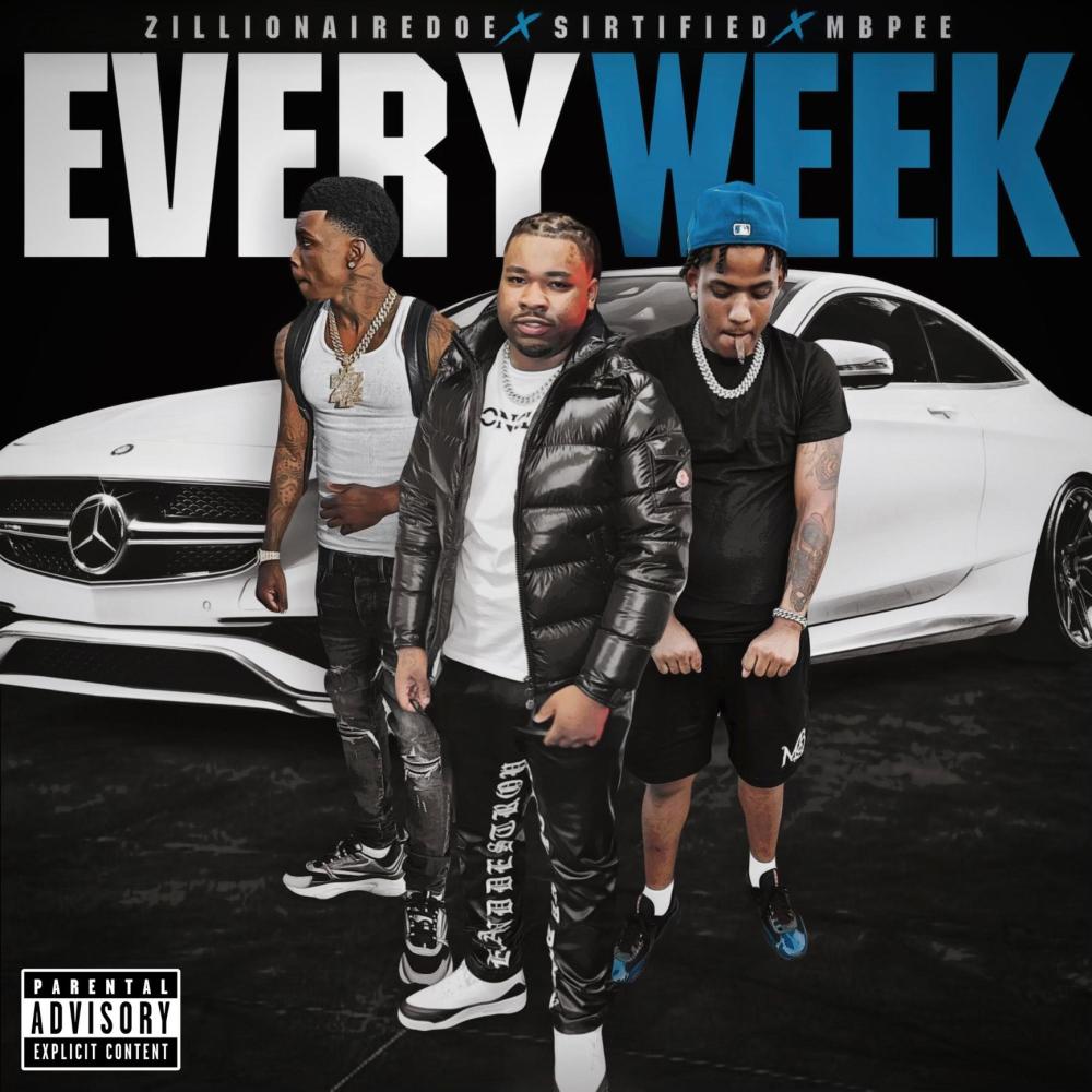 EveryWeek (feat. Zillionaire Doe & MB Pee) (Explicit)